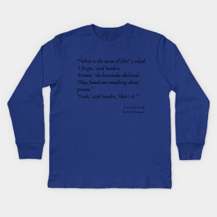 A Quote about Life from "Cat’s Cradle" by Kurt Vonnegut Kids Long Sleeve T-Shirt